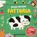 Cover: Fattoria. Splish splash! - Baby books;Giunti Editore