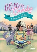 Cover: La magia dei colori. Glitter & Candy - Fabbri. Varia;Fabbri