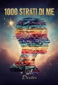Cover: 1000 strati di me - Passione Scrittore Selfpublishing