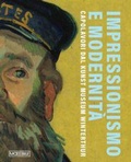 Cover: Impressionismo e modernit&agrave;. Capolavori dal Kunst Museum Winterthur - Moebius