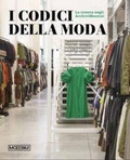Cover: I codici della moda. La ricerca negli ArchiviMazzini - Moebius