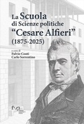 Cover: La scuola di scienze politiche 'Cesare Alfieri' (1875-2025) - Dialoghi con la societ&agrave;;Firenze University Press