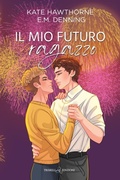 Cover: Il mio futuro ragazzo - Rainbow;Triskell Edizioni