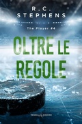 Cover: Oltre le regole. The player. Vol. 4 - Romance;Triskell Edizioni;Oltre le regole. The player