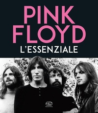 Enlarge image Cover: Pink Floyd. L'essenziale - Beaubourg;Edizioni Clichy