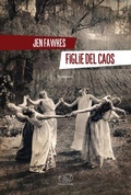 Cover: Figlie del caos - Rive Gauche;Edizioni Clichy