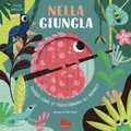 Cover: Nella giungla. Figure magiche - Artedicarte;Gallucci
