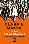 Cover: Fuga dal capitalismo. Un libro che apre gli occhi, finalmente - Fuoriscena