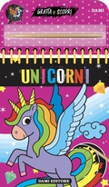 Cover: Unicorni. Gratta e scopri - Dami Editore