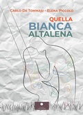 Cover: Quella bianca altalena - Raccolte poetiche;Casa Editrice il Filo di Arianna