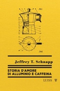 Cover: Storia d'amore di alluminio e caffeina - Nautilus;Luiss University Press