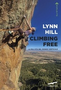 Cover: Climbing free. La mia vita nel mondo verticale - Exploits;Corbaccio