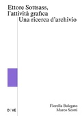 Cover: Ettore Sottsass, l'attivit&agrave; grafica. Una ricerca d'archivio - D Ve;Ronzani Editore