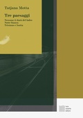 Cover: Tre paesaggi. Nessuno ti dar&agrave;  del ladro-Notte bianca-Tristano e Isotta - Linea;Luca Sossella Editore