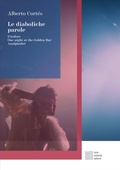 Cover: Le diaboliche parole: L'Ardore-One night at the Golden Bar-Analphabet - Linea;Luca Sossella Editore