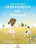 Cover: La dottoressa del cervello - Dai 9 ai 99 anni;Il Ciliegio