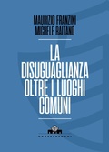 Cover: La disuguaglianza oltre i luoghi comuni - Arca;Castelvecchi
