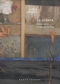 Cover: La dorata. D'Annunzio a Marina di Pisa - Narrativa;Castelvecchi