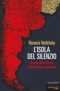 Cover: L' isola del silenzio. Il ruolo della Chiesa nella dittatura argentina - Documenti;Fandango Libri