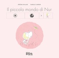 Cover: Il piccolo mondo di Nur. Ediz. CAA - Officina Bab&ugrave;k