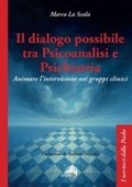 Cover: Il dialogo possibile tra psicoanalisi e psichiatria. Animare l'intervisione nei gruppi clinici - I territori della psiche;Alpes Italia