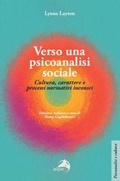 Cover: Verso una psicoanalisi sociale. Cultura, carattere e processi normativi inconsci - Psicoanalisi e cultura;Alpes Italia