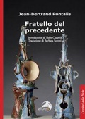 Cover: Fratello del precedente - I territori della psiche;Alpes Italia