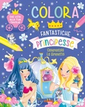 Cover: Colora. Fantastiche principesse - Joybook