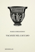 Cover: Vacanze nel Caucaso - Biblioteca Medhelan;Edizioni Medhelan
