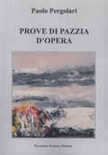 Cover: Prove di Pazzia d'Opera - Francesco Tozzuolo Editore