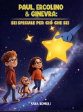 Cover: Paul, Ercolino e Ginevra. Sei speciale per ci&ograve; che sei - Albi illustrati;Agenzia Pensiero Creativo