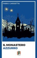 Cover: Il monastero azzurro - Fox&Sparrows Edizioni