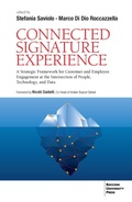 Cover: Connected signature experience. A strategic framework for customer and employee engagement at the intersection of people, technology, and data - Bocconi University Press