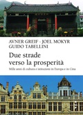 Cover: Due strade verso la prosperit&agrave;. Mille anni di cultura e istituzioni in Europa e in Cina - Frontiere;Bocconi University Press