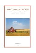 Cover: Racconti americani - Passaggio a Nord Ovest. Testi e studi di americanistica;Agor&agrave; & Co. (Lugano)