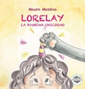 Cover: Lorelay. La bambina unicorno - Piccoli lettori;Edizioni Mea