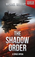 Cover: The Shadow Order (VERS&Atilde;O EM PORTUGU&Ecirc;S) - Michael Robertson