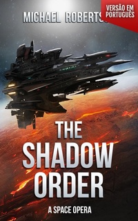 Enlarge image Cover: The Shadow Order (VERSÃO EM PORTUGUÊS) - Michael Robertson