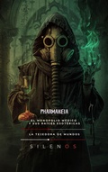 Cover: PHARMAKEIA: El Monopolio M&eacute;dico y sus Ra&iacute;ces Esot&eacute;ricas (ILLUMINATI) - La Tejedora de Mundos