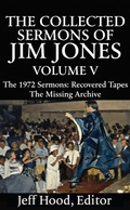 Cover: The Collected Sermons of Jim Jones - New Theology School Press