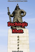 Cover: Dschingis Khan (Stimmen des Mittelalters, #7) - Santiago Machain