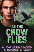 Cover: As the Crow Flies (The Foundlings) - Zen Garden Press