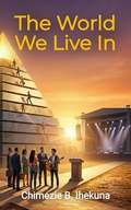 Cover: The World We Live In - DADYMINDS PUBLISHERS INSIDER