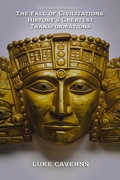Cover: The Fall of Civilizations: History's Greatest Transformations - Carmichael Press