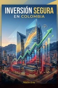 Cover: Inversi&oacute;n Segura en Colombia - Felipe Chavarro