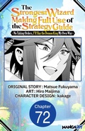 Cover: The Strongest Wizard Making Full Use of the Strategy Guide -No Taking Orders, I'll Slay the Demon King My Own Way- #072 - Square Enix
