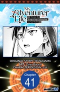 Cover: My Adventurer Life: I Became the Strongest Magic-Refining Sage in a New World #041 - Square Enix