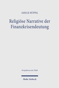 Cover: Religi&ouml;se Narrative der Finanzkrisendeutung - Mohr Siebeck