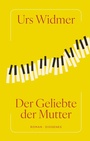 Cover: Der Geliebte der Mutter - Diogenes