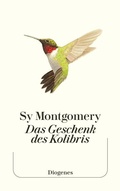 Cover: Das Geschenk des Kolibris - Diogenes